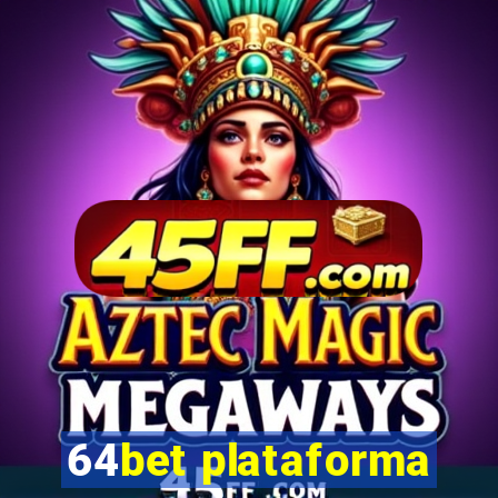 64bet plataforma